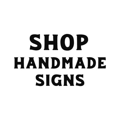 Handmade Signs