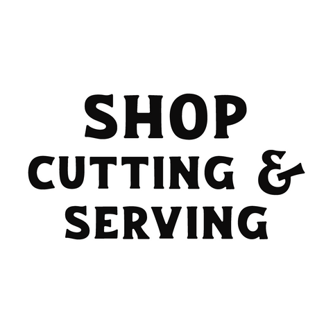 Cutting & Serving